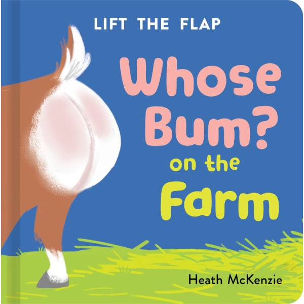 Whose Bum On The Farm Book