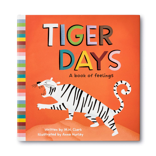 Tiger Days A Book of Feelings