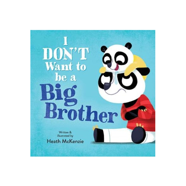 I Don't Want to be a Big Brother Book