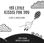 Ten Little Kisses For You Book-gift-ideas-Bambini