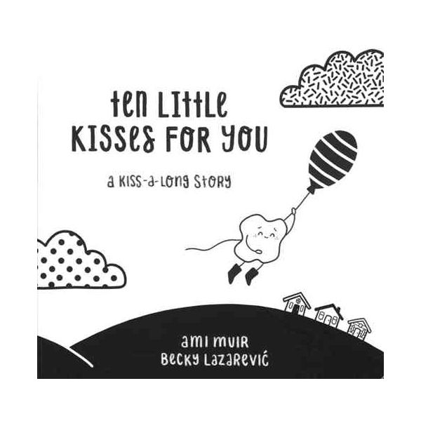 Ten Little Kisses For You Book