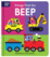 Things That Go Beep Board Book