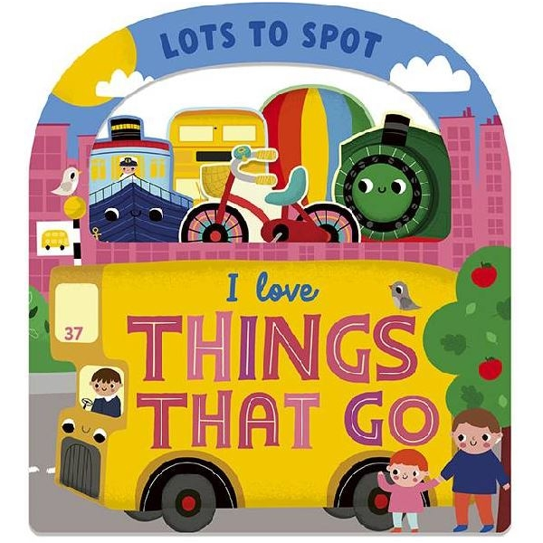 Lots To Spot Things That Go Book