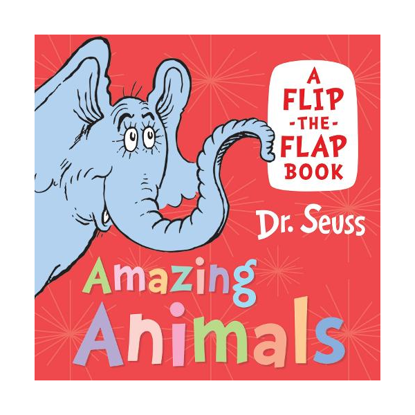 Dr Seuss Amazing Animals Flap Book