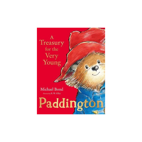 Paddington A Treasury For The Very Young
