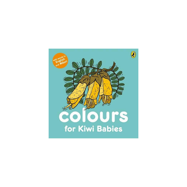 Colours For Kiwi Babies Board Book