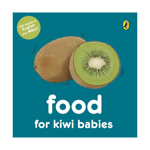 Food for Kiwi Babies Board Book