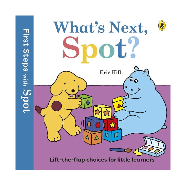First Steps with Spot - What's Next Spot Board Book