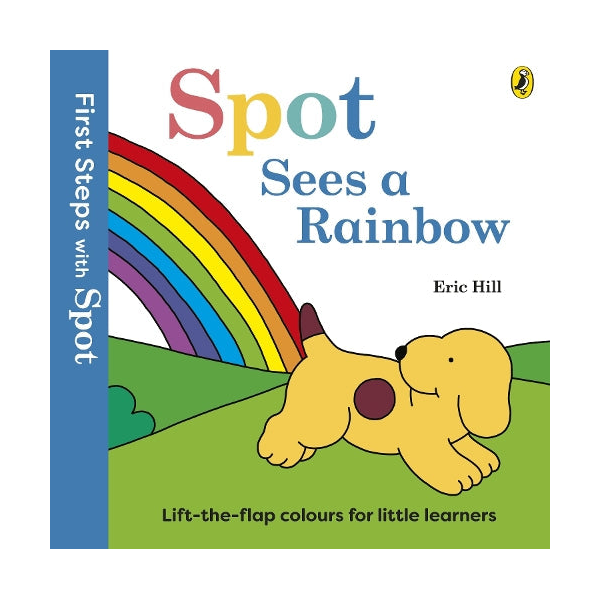 First Steps with Spot - Spot Sees a Rainbow Board Book