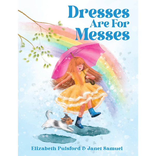 Dresses Are For Messes Picture Book